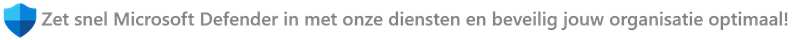 Onze Microsoft Defender diensten